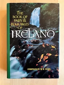 The Book of Fairy Folk Tales of Ireland by WB Yeats Hardcover 1996 - Imagen 1 de 4