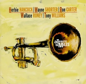 HERBIE HANCOCK WAYNE SHORTER RON CARTER TONY WILLIAMS a tribute to miles - Imagen 1 de 2