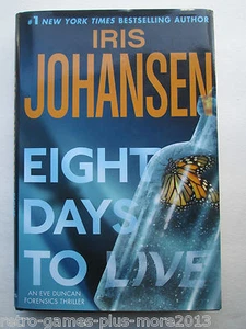 Eve Duncan: Eight Days to Live Bk. 10 by Iris Johansen (2010, Hardcover) - Picture 1 of 4