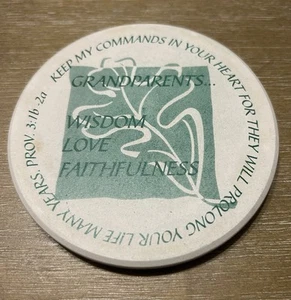 Grandparents Ceramic Coaster -Wisdom Love Faithfulness 3.75” Diameter Proverbs 3 - Picture 1 of 3