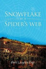Patti Laughlin Fogt Snowflake on a Spider's Web (Paperback)