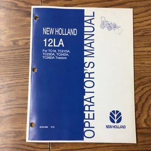 New Holland 12LA LOADER OPERATOR MANUAL OPERATION MAINTENANCE GUIDE pn 87341602 - Picture 1 of 3