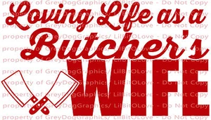 Calcomanía de vinilo Loving Life as a Butcher's Wife pegatina hombre carne cuchilla coche automático  - Imagen 1 de 10
