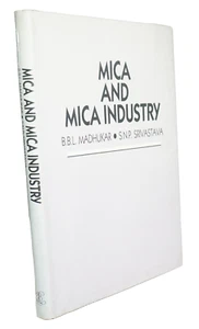 Mica and Mica Industry 1995 Madhukar Minerals Mining HCDJ - Foto 1 di 9