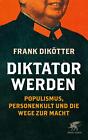 Diktator werden Frank Dikötter