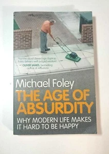 Age of Absurdity : Why Modern Life Makes It Hard to Be Happy *Ship International - Imagen 1 de 3