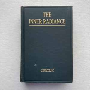 Vintage The Inner Radiance Curtiss 1935 Occult Mystic Hardcover Spiritual Book - Picture 1 of 13