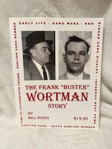 THE FRANK BUSTER WORTMAN STORY BY BILL NUNES SOFTCOVER AUTHOR SIGNED EDITION - Picture 1 of 11