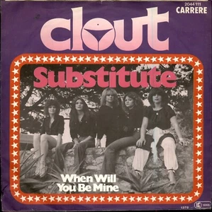 SAMMLER VINYL 7"  CLOUT / Substitute / When will you be Mine (39) - Bild 1 von 3