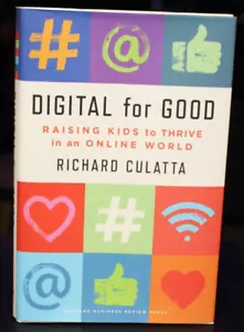 Digital For Good: Raising Kids to Thrive in an Online World – Richard Culatta - Foto 1 di 2