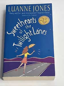 Sweethearts of The Twilight Lane Paperback by Luanne Jones - Foto 1 di 7