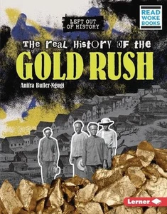 The Real History of the Gold Rush by Anitra Butler-Ngugi (English) Hardcover Boo - Picture 1 of 1