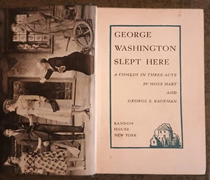 George Washington Slept Here by Moss Hart + George Kaufman - hardcover book 1940 - Picture 1 of 2