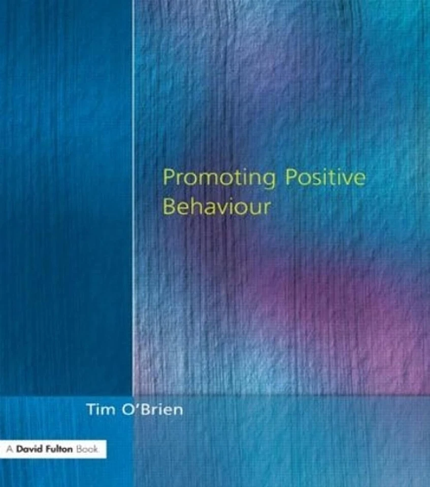 Promoting Positive Behaviour by Tim O'Brien (English) Paperback Book - Image 1 of 1