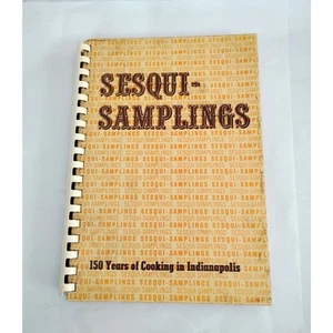 Vintage 1971 Sesqui Samplings Cookbook, 150 Years of Cooking in Indianapolis - Picture 1 of 5