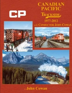 CANADIAN PACIFIC TRACKSIDE, 1977-2012 - (BRAND NEW BOOK) - Bild 1 von 5