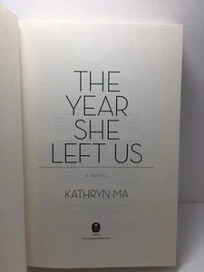 The Year She Left Us : A Novel by Kathryn Ma (2014, Hardcover) - Picture 1 of 3