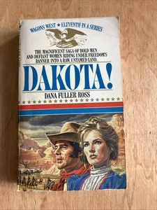 Waggons West #11 - Dakota ! Von Dana Fuller Ross - Bild 1 von 4