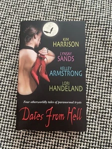 Dates from Hell by Kelley Armstrong, Lori Handeland, Lynsay Sands… - Picture 1 of 4
