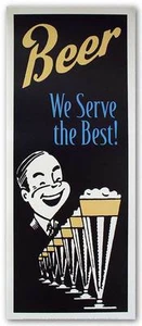 ART PRINT Beer We Serve The Best AdGraphics - Picture 1 of 1