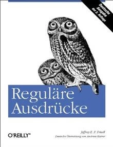 Reguläre Ausdrücke. von Friedl, Jeffrey E. F. | Buch | Zustand wie neu - Bild 1 von 2