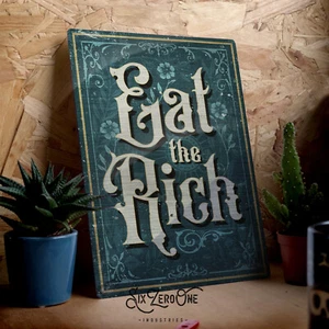 EAT THE RICH Silver Metal Sign Kitchen Home Bar Pub Vintage Wall Plaque Anti - Picture 1 of 8