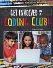 Get Involved In A Coding Club By Rachel Ziter-Grant (English) Hardcover Book