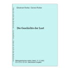Die Geschichte der Lust Rotter, Ekkehart und Gernot Rotter: 428754