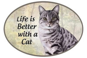 Magnet - Das Leben ist besser mit einer (silbernen Tabby) Katze (Auto, Kühlschrank, Schließfach, Aktenkabine) - Bild 1 von 1