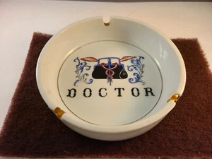 Vintage " Doctor" Porcelain Ceramic Ashtray 5 1/2" - Imagen 1 de 4