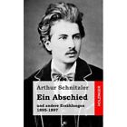 Ein Abschied: Und Andere Erz?Hlungen 1895-1897 - Paperback New Schnitzler, Art 0