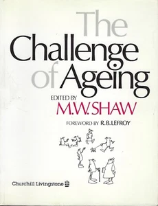 The Challenge Of Ageing By M W Shaw (Paperback 1984) - Picture 1 of 5