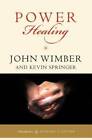 Power Healing - Paperback By John Wimber - GOOD