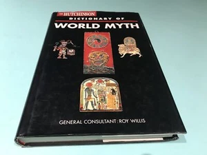 The Hutchinson Dictionary of World Myth General Consultant Roy Willis book - Picture 1 of 11