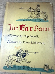 THE FAT BARON CLIP BOUTELL, FRANK LIEBERMAN ART, 1946 1ST PRINT HCDJ CHILDRENS - Foto 1 di 5