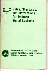 FRA - RULES, STANDARDS, & INSTRUCTIONS FOR RAILROAD SIGNAL SYSTEMS - NOV 1969 - Picture 1 of 2
