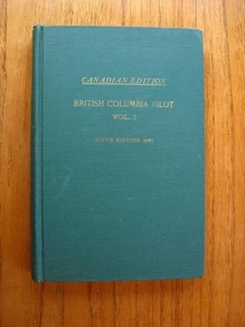British Columbia Pilot Vol. 1 Canadian Edition 1951 Southern Portion of BC Coast - Imagen 1 de 1