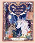 The Secret Unicorn Club By Roberts Emma
