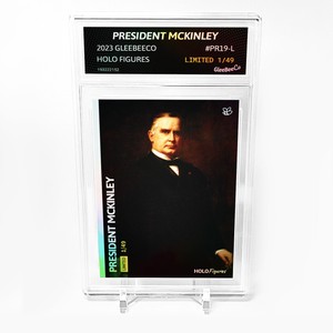PRESIDENT MCKINLEY Art Card 2023 GleeBeeCo Holo Figures 1902 #PR19-L /49 Made