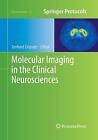 Molecular Imaging In The Clinical Neurosciences   9781493962181