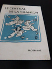 Programme ,Le Central De La Chanson , Quartier Latin Contre La Chapelle (Samg)