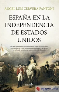 España en la independencia de Estados Unidos. NUEVO. ENVÍO URGENTE (Librería Aga - Imagen 1 de 1