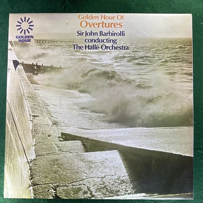 Sir John Barbirolli,"Golden Hour of Overtures" 12’ vinyl LP Record - Image 1 of 4
