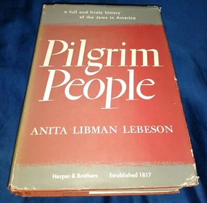 Pilgrim People Anita Libman Lebeson HCDJ 1950 1ST Edition - Picture 1 of 7