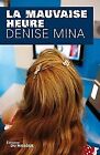 La mauvaise heure by Denise Mina | Book | condition good