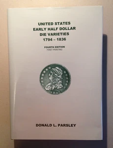 U S Early Half Dollar DIE VARIETIES 1794-1835 Parsley 4th Edition 1st Edition - Picture 1 of 12
