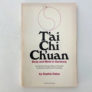 Tai Chi Chuan Body and Mind Harmony Sophia Delza Chinese Exercise Book - Picture 1 of 18