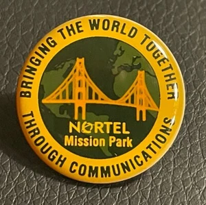 Vintage Nortel Networks Headquarters Mission Park California Employee Pin - Picture 1 of 3