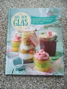 Aus dem Glas - Backmischungen, Kuchen im Glas, Eingemachtes u. a. - Buch - Bild 1 von 3