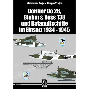 Dornier Do 26, Blohm & Voss 138 y barcos catapulta en servicio 1934-1945 Trojca - Imagen 1 de 1